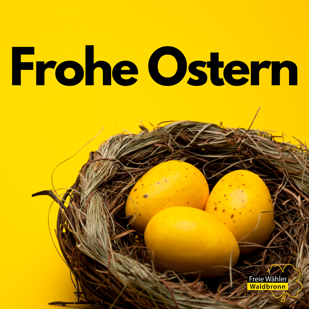 Die Freien Wähler Waldbronn wünschen Frohe Ostern!